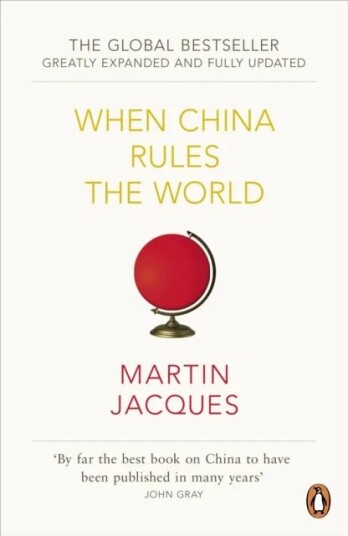 When China Rules The World Av Martin Jacques When China Rules The World Av Martin Jacques