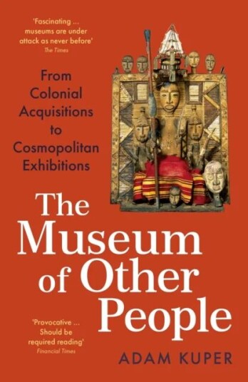 The Museum Of Other People Av Adam Kuper