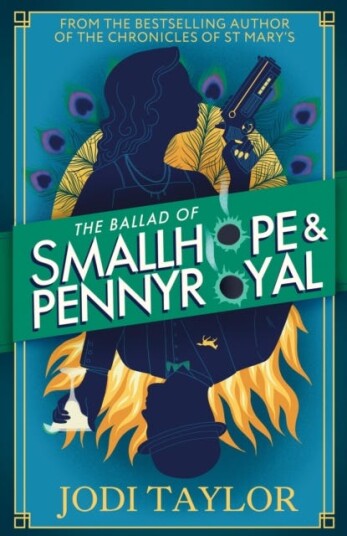 The Ballad of Smallhope and Pennyroyal Meet your favourite new partnersincrime in 2024’s most hilarious timetravel caper