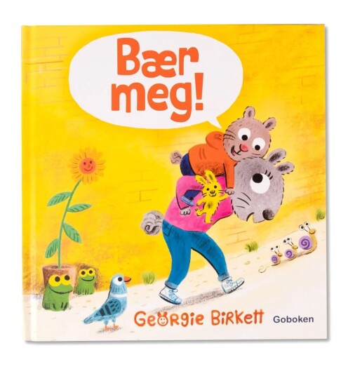 Bær Meg! Av Georgie Birkett Bær Meg! Av Georgie Birkett