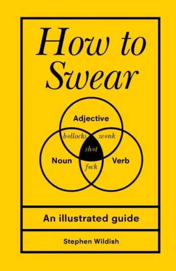How To Swear Av Stephen (Author) Wildish