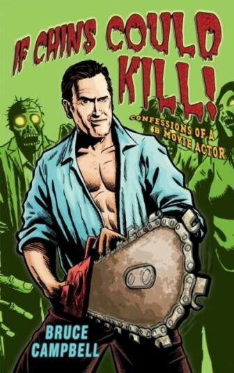 If Chins Could Kill Av Bruce Campbell