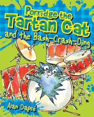 Porridge The Tartan Cat And The Bash-Crash-Ding Av Alan Dapre