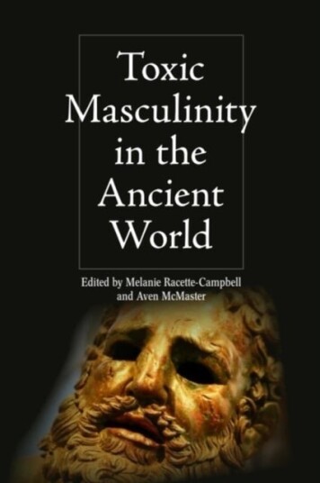 Toxic Masculinity in the Ancient World Toxic Masculinity in the Ancient World