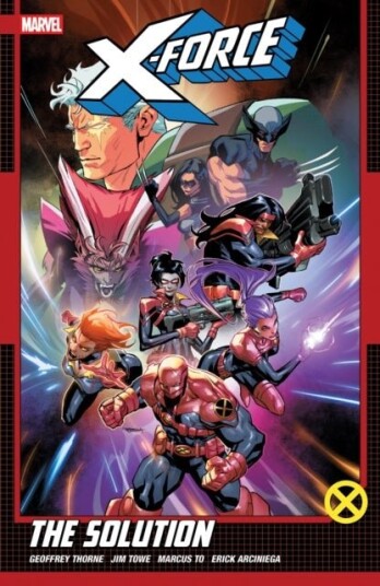 X Force by Geoffrey Thorne Vol. 2: The Solution X Force by Geoffrey Thorne Vol. 2: The Solution