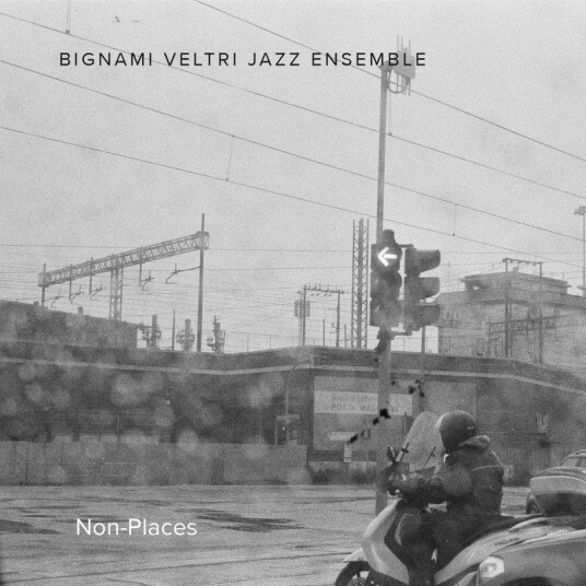 Bignami Veltri Jazz Ensemble NonPlaces CD