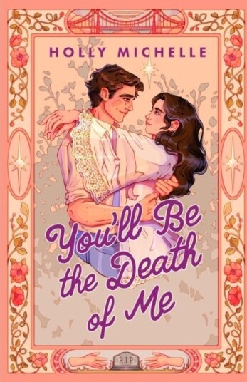 You'll Be the Death of Me You'll Be the Death of Me