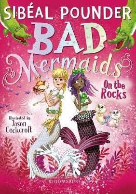 Bad Mermaids: On The Rocks Av Sibéal Pounder
