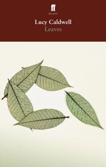 Leaves Av Lucy Caldwell