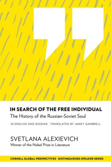 In Search of the Free Individual  The History of the RussianSoviet Soul