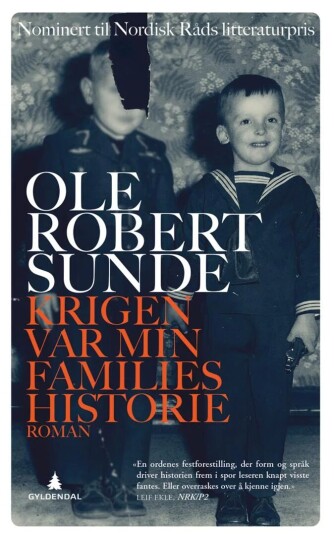 Krigen Var Min Families Historie Av Ole Robert Sunde