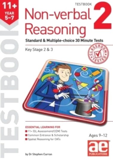 11+ Non-Verbal Reasoning Year 5-7 Testbook 2 Av Dr Stephen C Curran 11+ Non-Verbal Reasoning Year 5-7 Testbook 2 Av Dr Stephen C Curran