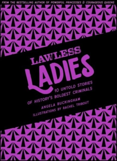 Lawless Ladies Lawless Ladies