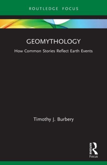 Geomythology Av Timothy J. Burbery
