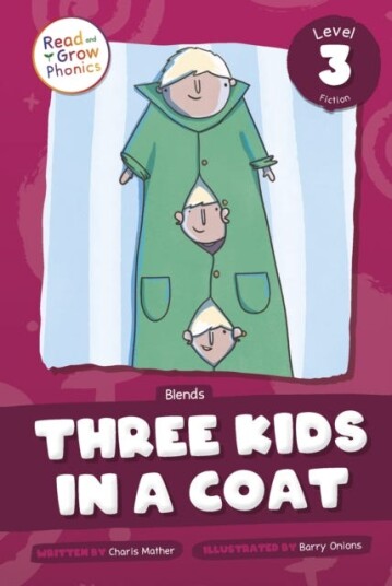 Three Kids in a Coat  Level 3 (Blends)