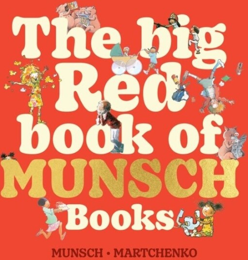 The Big Red Book of Munsch Books The Big Red Book of Munsch Books