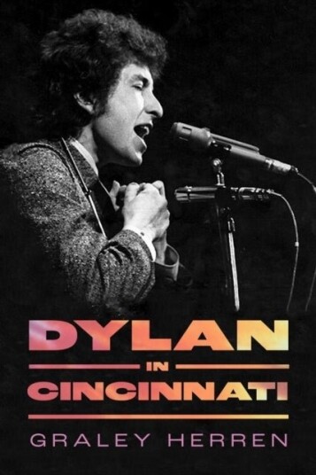 Dylan in Cincinnati Dylan in Cincinnati