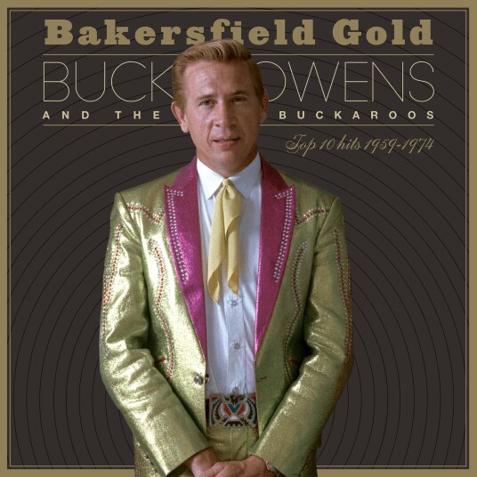 Buck Owens Bakersfield Gold Top 10 Hits 1959–1974 CD Buck Owens Bakersfield Gold Top 10 Hits 1959–1974 CD