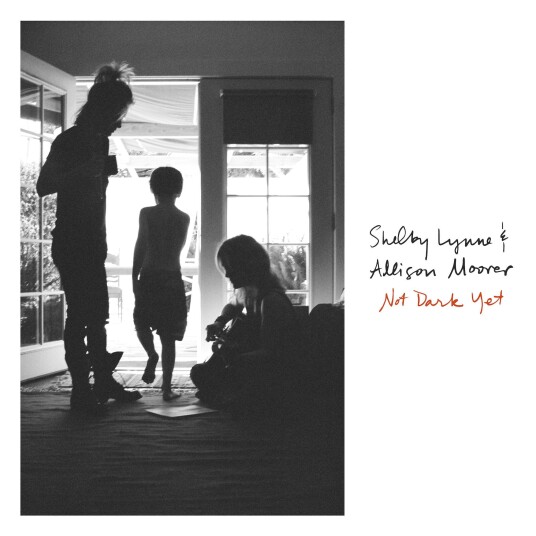 Shelby Lynne & Allison Moorer Not Dark Yet LP/Vinyl Shelby Lynne & Allison Moorer Not Dark Yet LP/Vinyl