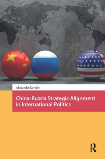 China Russia Strategic Alignment in International Politics