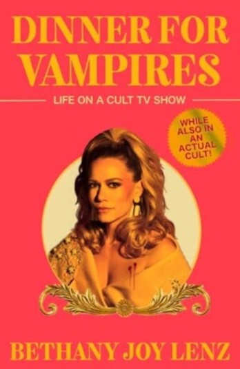 Dinner for Vampires Life on a Cult TV Show (While also in an Actual Cult!)