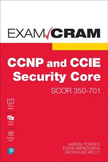 Ccnp And Ccie Security Core Scor 350-701 Exam Cram Av Eddie Mendonca, Joseph Mlodzianowski, Nick Kelly