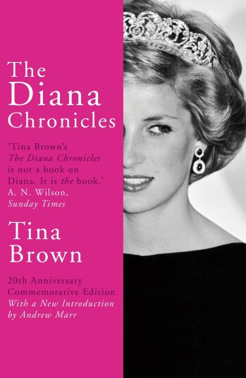 The Diana Chronicles Av Tina Brown