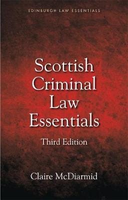 Scottish Criminal Law Essentials Av Claire Mcdiarmid