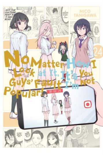 No Matter How I Look at It, It's You Guys' Fault I'm Not Popular!, Vol. 24 No Matter How I Look at It, It's You Guys' Fault I'm Not Popular!, Vol. 24