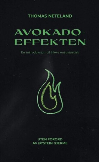 Avokadoeffekten Av Thomas Neteland