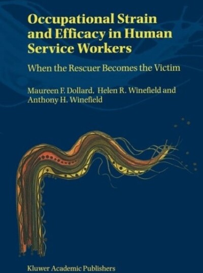Occupational Strain and Efficacy in Human Service Workers