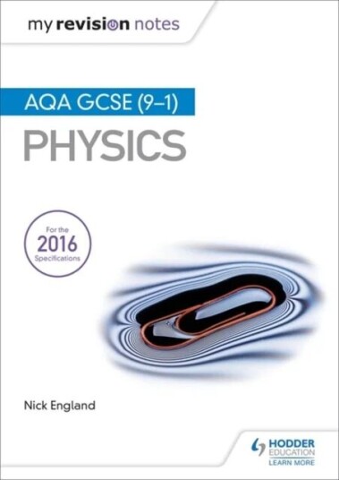 My Revision Notes: Aqa Gcse (9-1) Physics Av Nick England