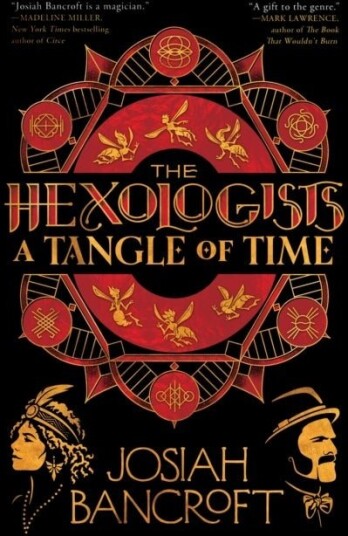 The Hexologists: A Tangle of Time The Hexologists: A Tangle of Time