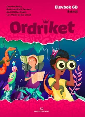 Ordriket Av Christian Bjerke, Gudrun Areklett Garmann, Marit Midbøe Hagen, Lars Mæhle, Gro Ulland