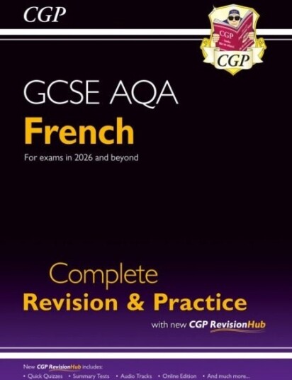 New GCSE French AQA Complete Revision & Practice with CGP RevisionHub for exams from 2026