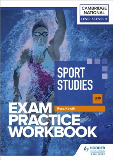 Level 1/level 2 Cambridge National In Sport Studies (J829) Exam Practice Workbook Av Ross Howitt