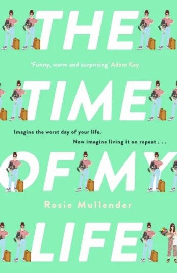 The Time Of My Life Av Rosie Mullender