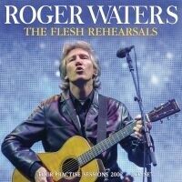 Bengans Waters Roger - Flesh Rehearsals The (2 Cd)