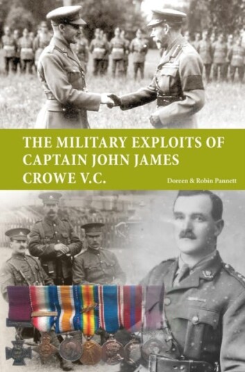 The Military Exploits Of Captain John James Crowe V.C. Av Doreen Pannett, Robin Pannett