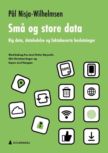 Små Og Store Data Av Ole Christian Enger, Espen Juul Haugan, Pål Nisja-Wilhelmsen, Jens Petter Røyseth