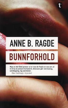 Bunnforhold Av Anne B. Ragde