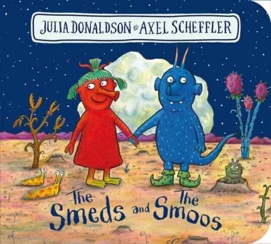The Smeds And The Smoos Bb Av Julia Donaldson
