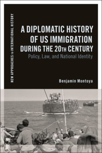 A Diplomatic History of US Immigration during the 20th Century Policy, Law, and National Identity