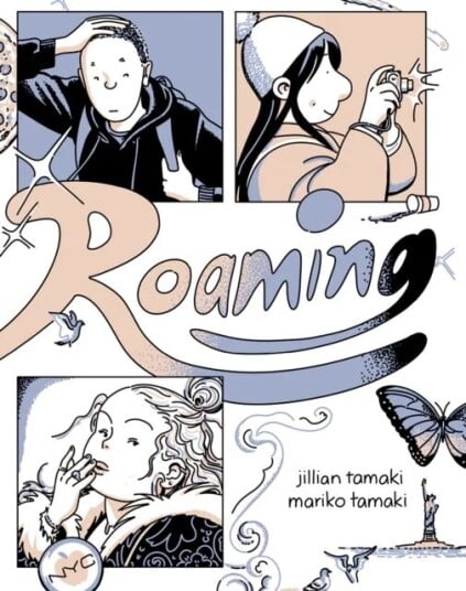 Roaming Av Jillian Tamaki, Mariko Tamaki