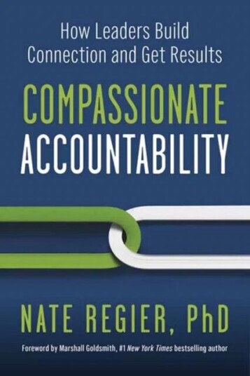 Compassionate Accountability Av Nate Regier, Marshall Goldsmith