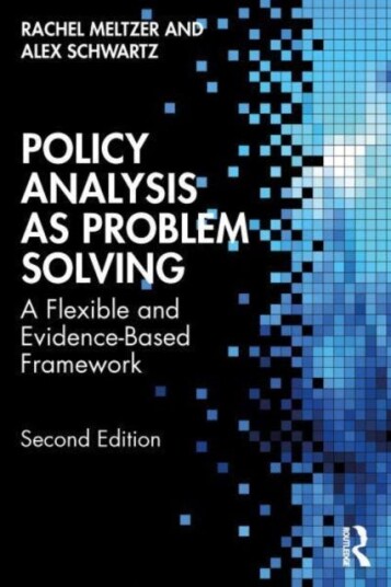 Policy Analysis as Problem Solving  A Flexible and EvidenceBased Framework