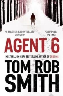 Agent 6 Av Tom Rob Smith