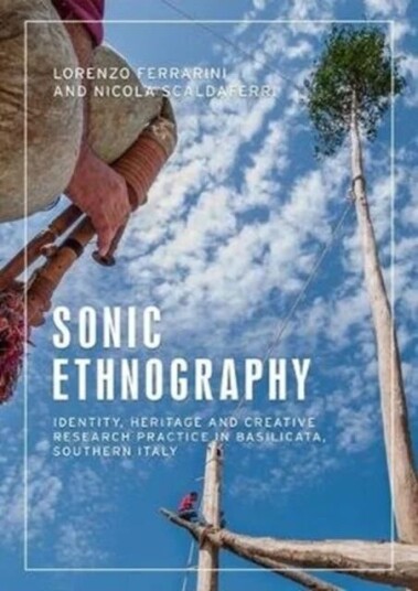 Sonic Ethnography Av Lorenzo Ferrarini, Nicola Scaldaferri