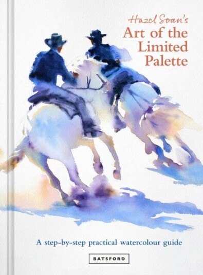 Hazel Soan's Art of the Limited Palette av Hazel Soan