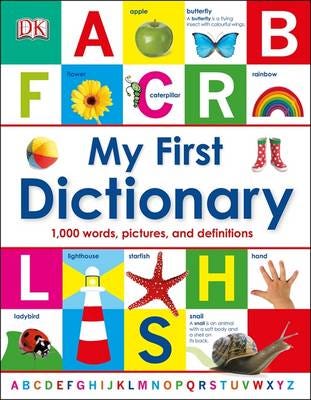 My First Dictionary  1,000 Words, Pictures and Definitions